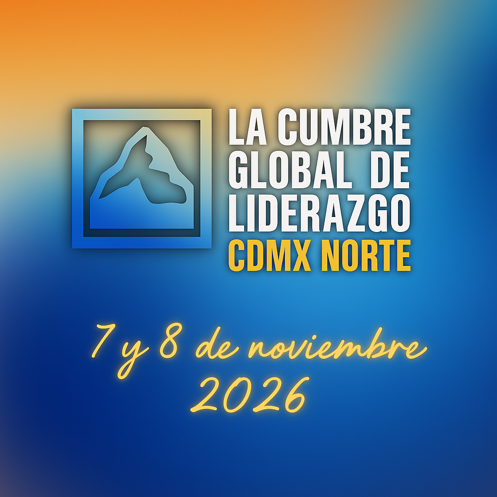 Cumbre Global de Liderazgo 2026 - México Norte